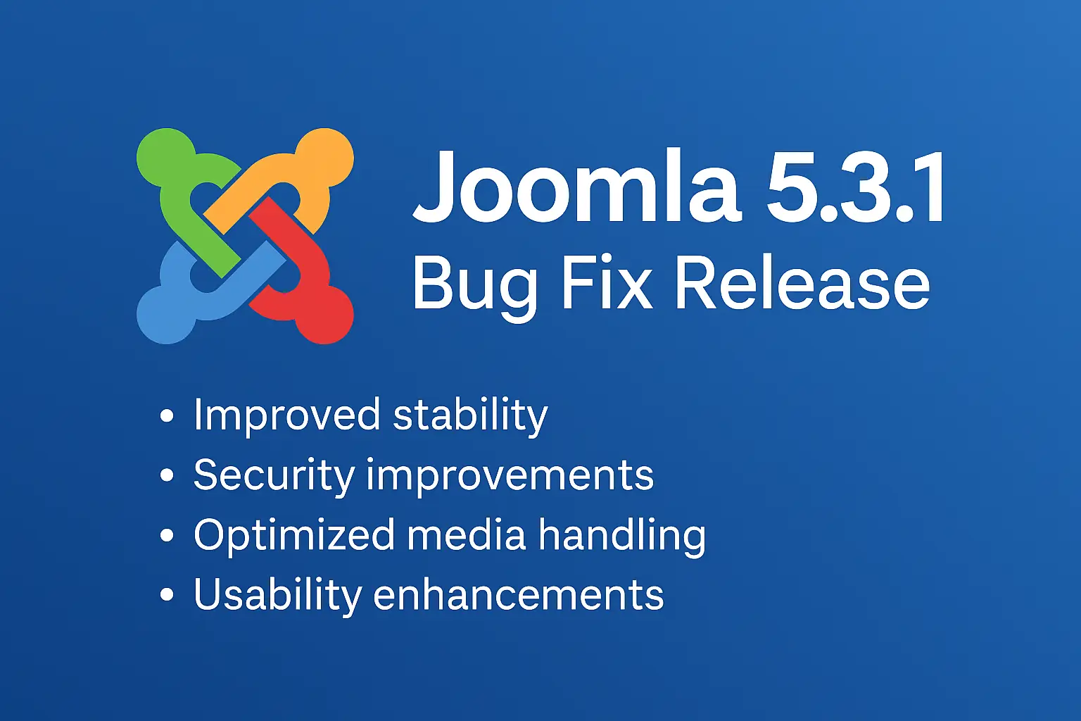 Joomla 5.3.1 Bug Fix Release – infographic highlighting improved stability, security enhancements, optimized media handling, and usability improvements, with the Joomla logo on a blue gradient background.